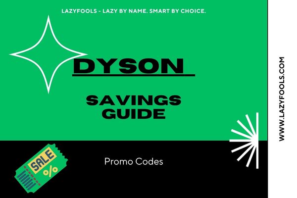 Dyson Promo Code Guide: How to Save Money on a Brand That Rarely Feels Cheap