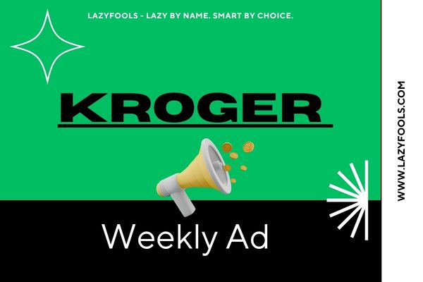 Kroger Weekly Ad: The Deals Smart Grocery Shoppers Will Be Watching This Week