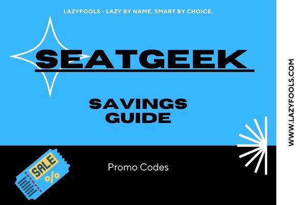 SeatGeek Promo Code Guide: Before You Buy Tickets, Read This