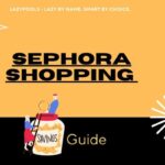 Sephora Shopping Guide