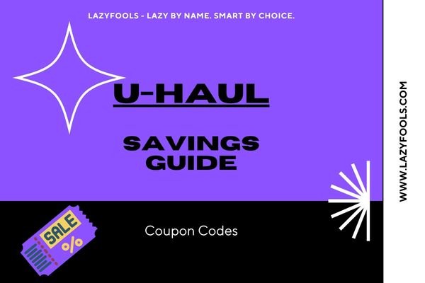 U-Haul Discount Code Guide: The Cheapest Move Isn’t Always the Smartest Move