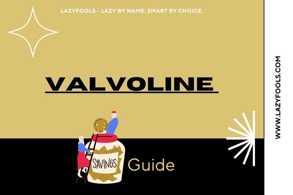 The Smart Driver’s Valvoline Savings Guide: Spend Less, Maintain More